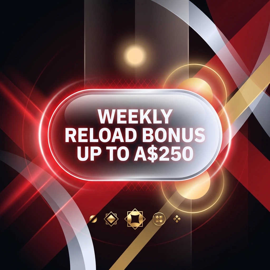 Weekly Reload Bonus up to A$250